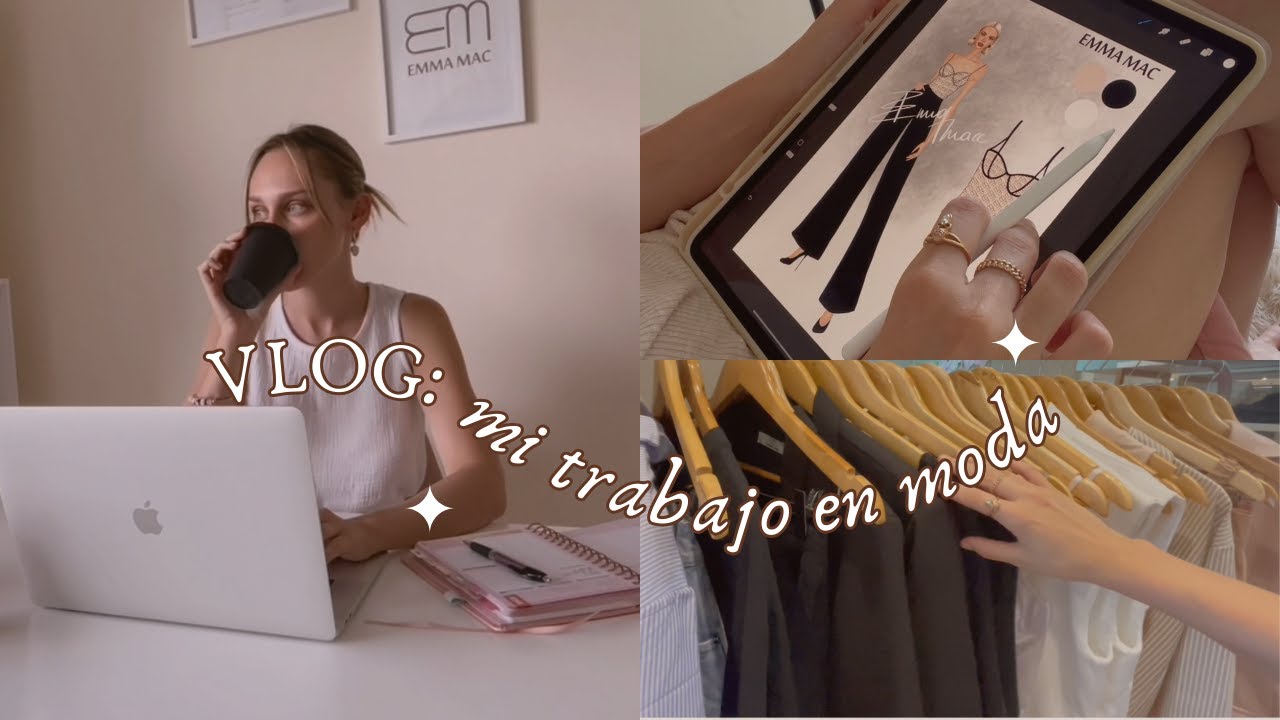 VLOG | mi trabajo en moda - emprender - dise&ntilde;o - nuevos proyectos