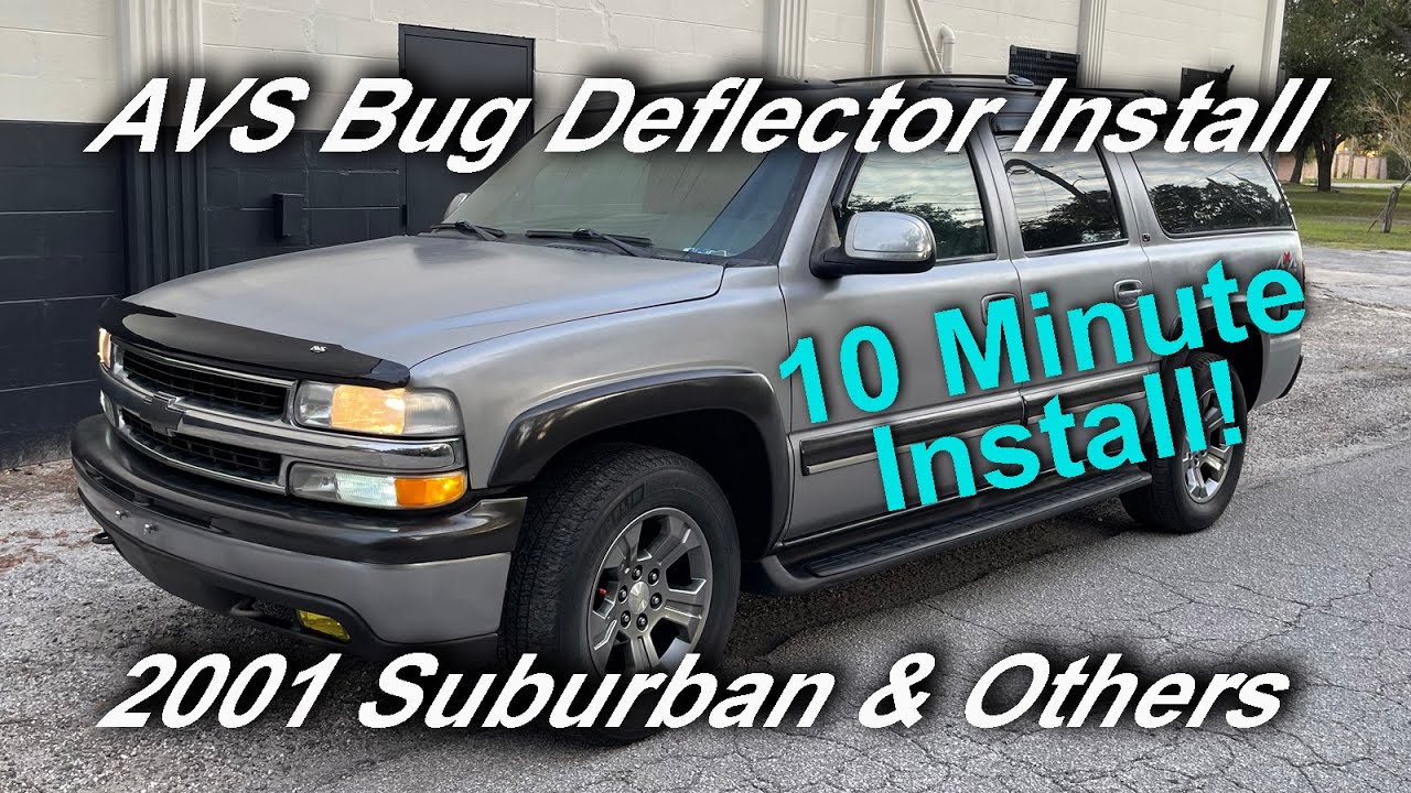 Installing a Bug Deflector on a 2000 - 2006 Suburban/Tahoe/Others