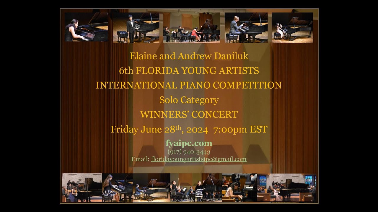 Elaine and Andrew Daniluk Florida Young Artists International Piano Competition 2024 Winners Concert