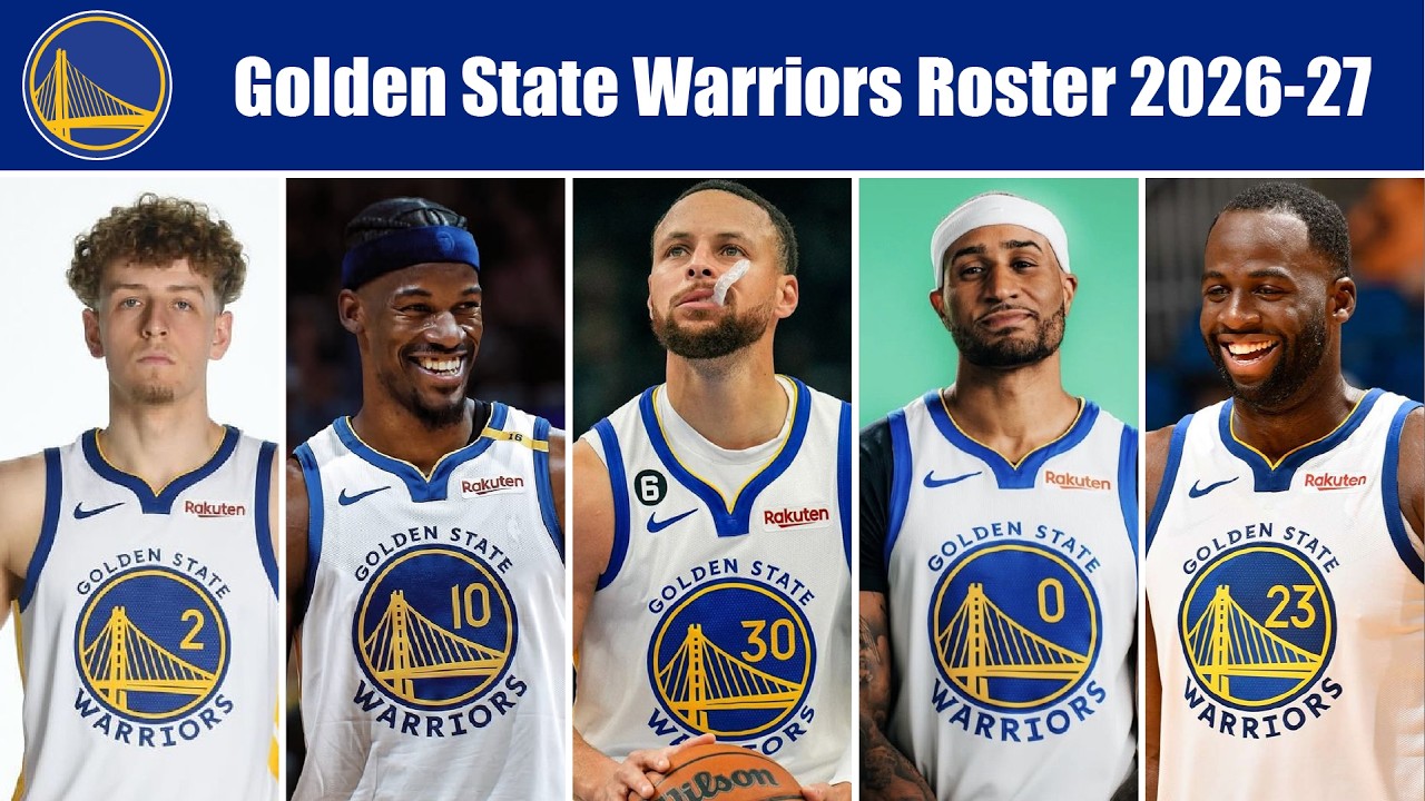 Golden State Warriors Roster 2026 | Full Team Breakdown, Lineup & Player Analysis