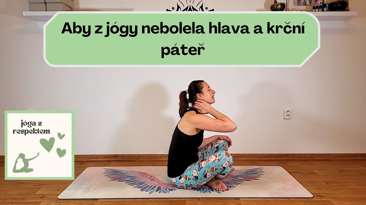 Aby z jógy nebolela hlava a krční páteř