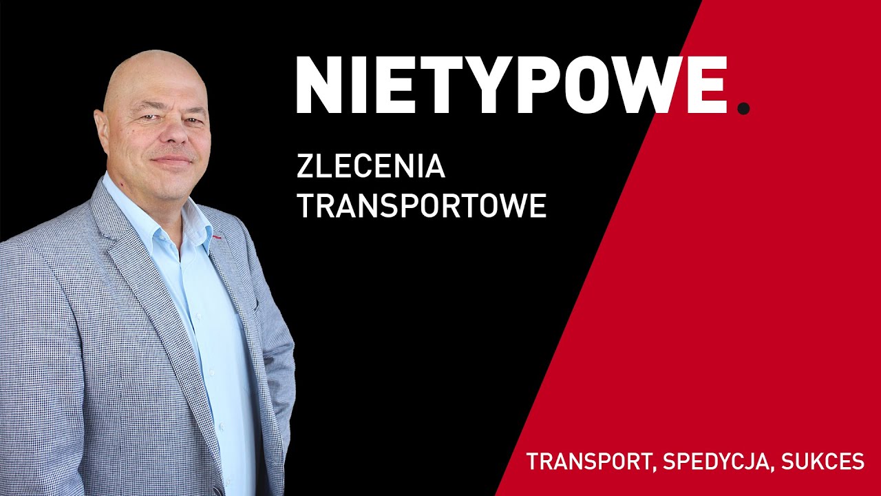 Nietypowe zlecenia transportowe. Transport, Spedycja, Sukces. [podcast]