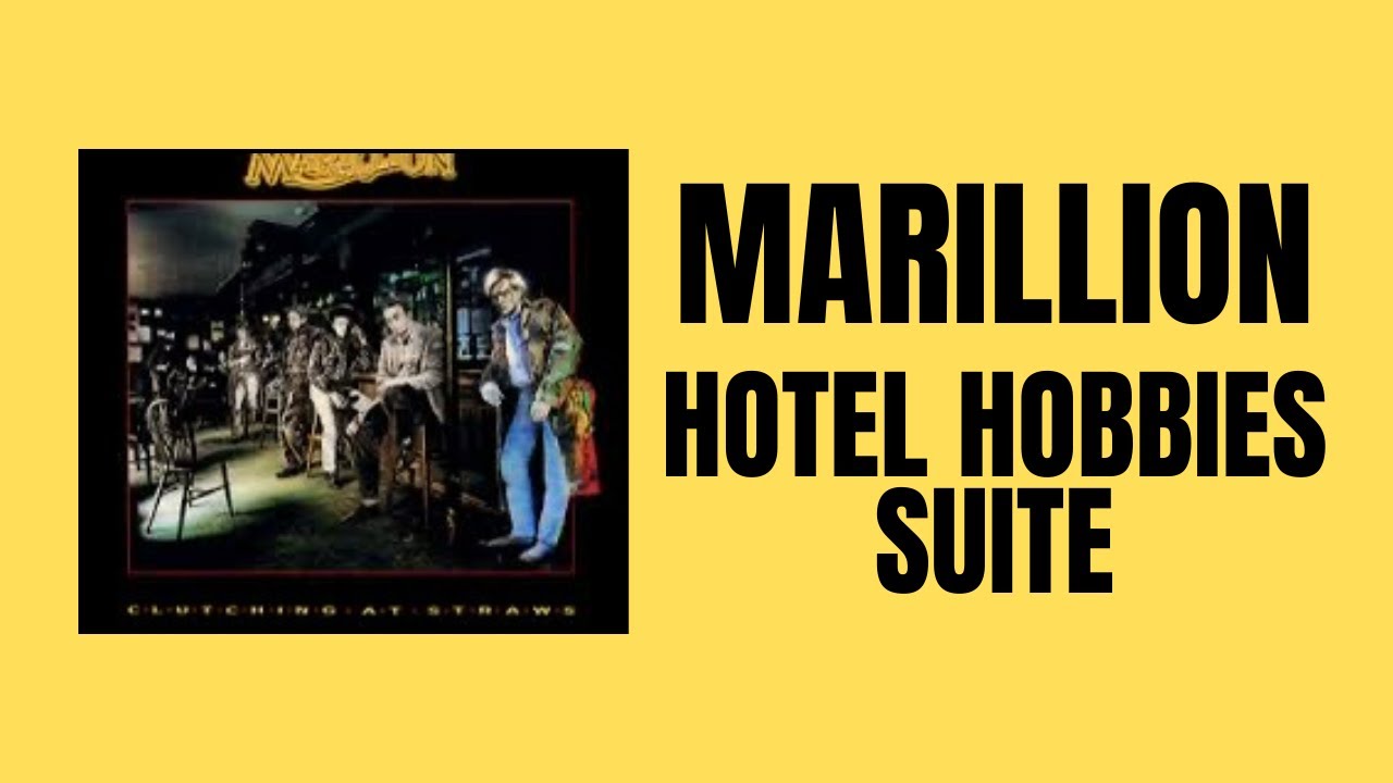 CLASSIC TRACK  -  Marillion  -  “Hotel Hobbies Suite” Fish & Hogarth combination (Reaction )
