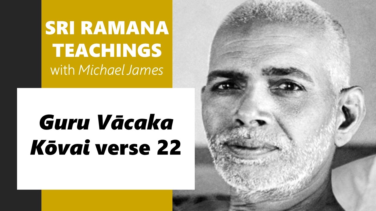 2026-02-28 Ramana Maharshi Foundation UK: Guru Vācaka Kōvai verse 22
