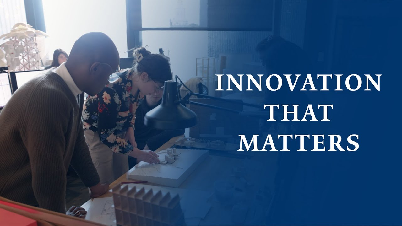 Innovation That Matters: Episode 2 &ndash; Yale School of Architecture