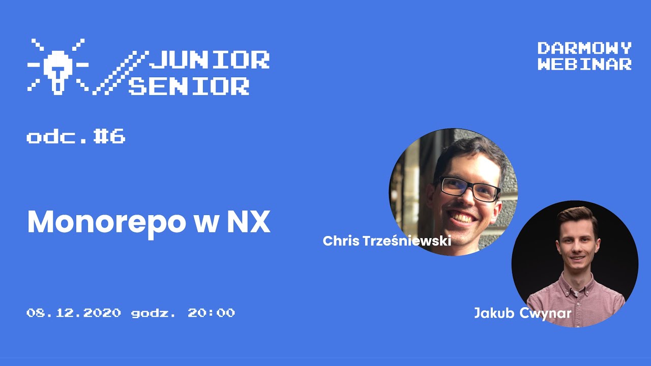 Junior Senior #6: Monorepo w Nx - Chris Trześniewski