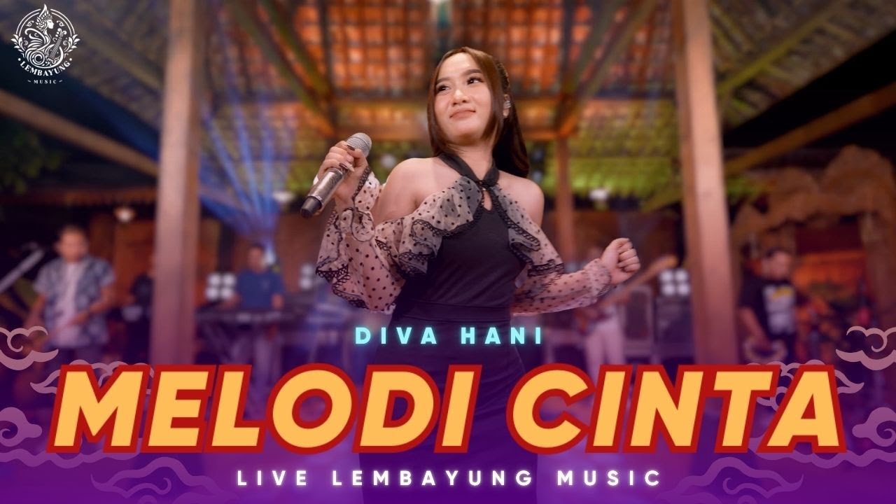 Melodi Cinta - Diva Hani ( Live Dangdut Lembayung Music )