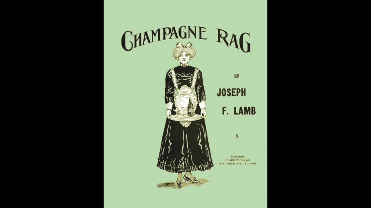 Joseph F. Lamb &ldquo;Champagne Rag