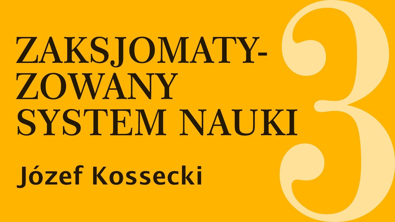 Zaksjomatyzowany system nauki - J&oacute;zef Kossecki - SPP 03.