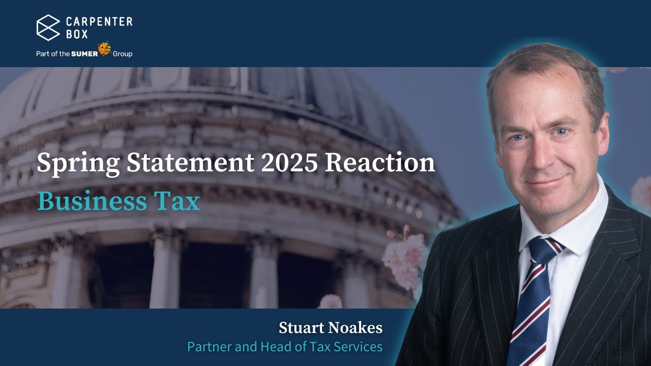 Spring Statement 2025: Business Tax Changes