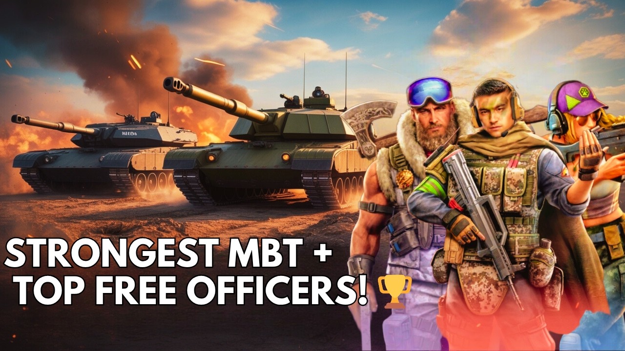 Warpath: Best MBT Camps & Top Free Officers – Find the Strongest!