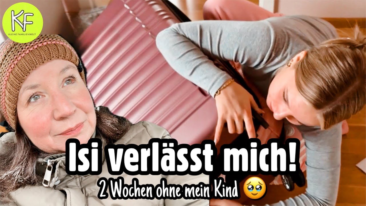 ISI VERLÄSST MICH 🥹😢 Sandra by KLEINE FAMILIENWELT