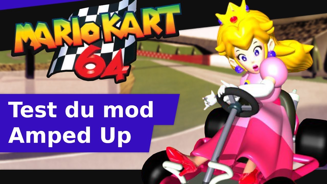 Découverte de Mario Kart 64 - Amped Up