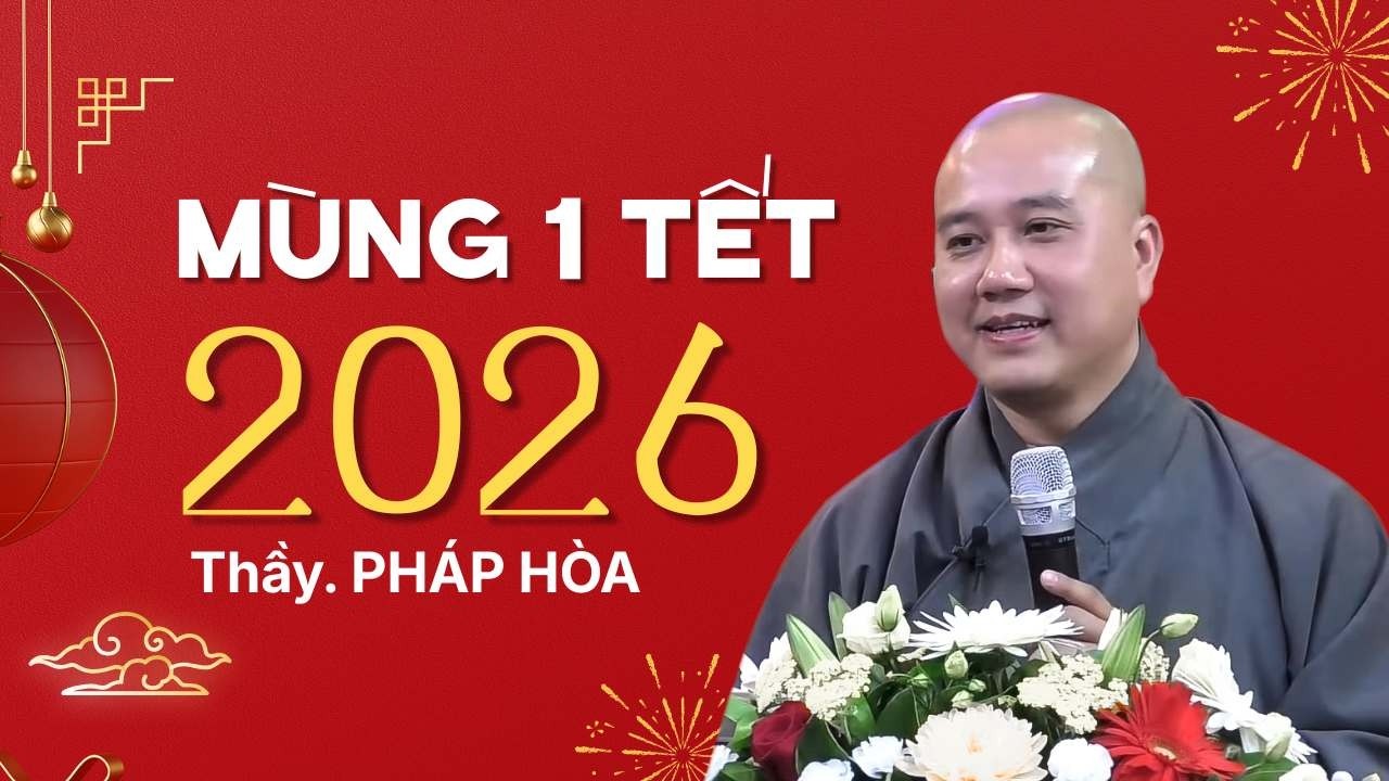 MÙNG 1 TẾT nghe pháp an lạc hạnh phúc - Thầy Pháp Hòa