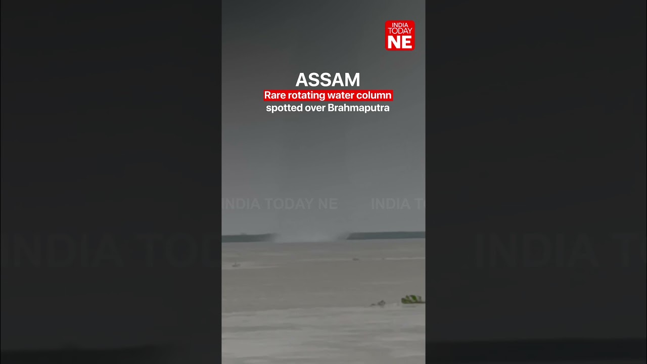 ASSAM: Rare rotating water column spotted over Brahmaputra