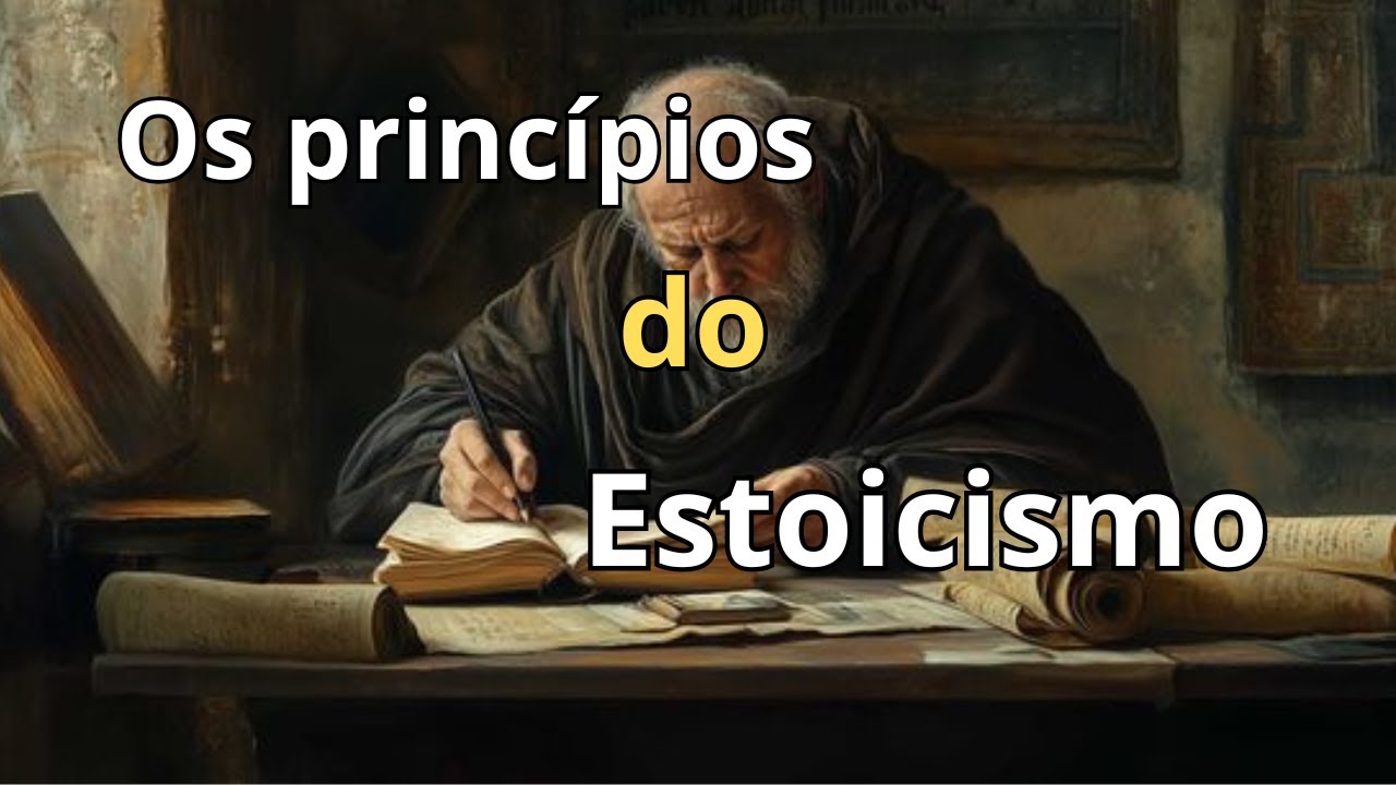 Os Princípios Fundamentais do Estoicismo