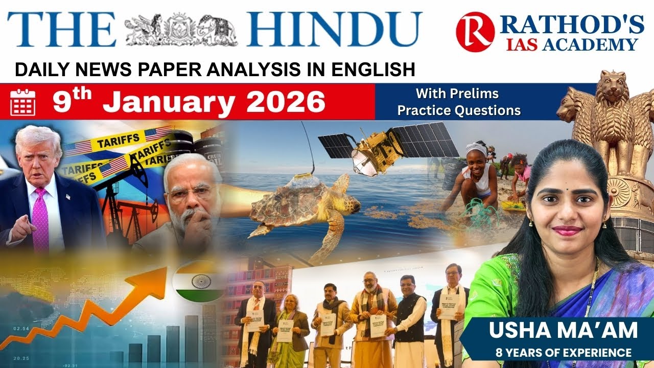 The Hindu newspaper analysis 9 Jan 2026 / UPSC Daily current affairs | The Hindu #upsc