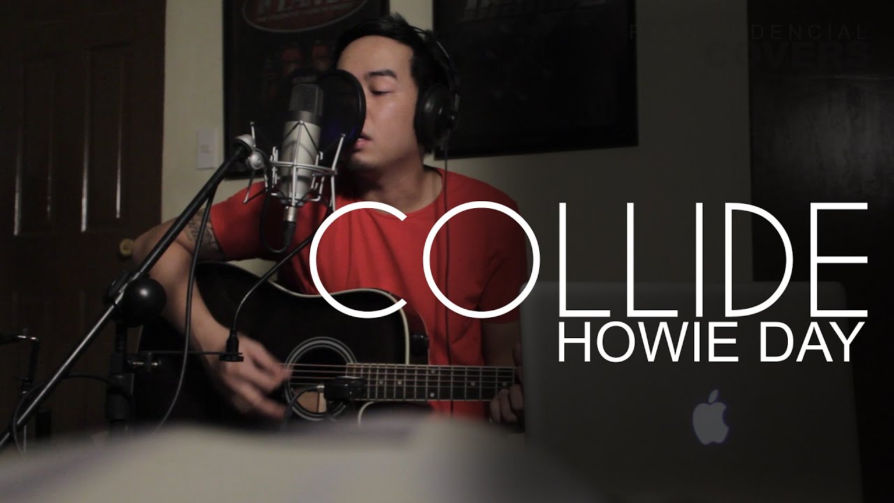 Collide - Howie Day Cover