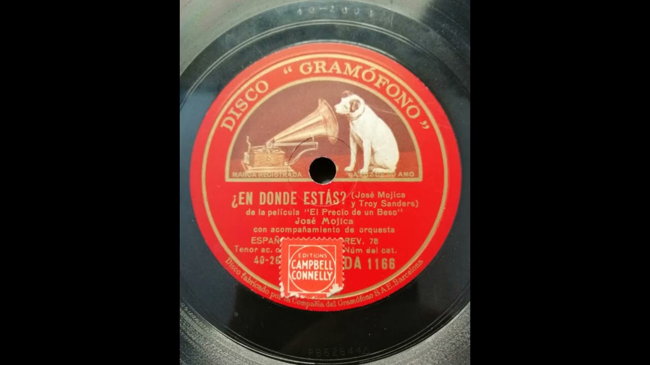 ¿En dónde estás? - José Mojica - 1930
