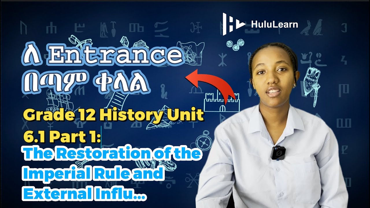 Grade 12 History: Unit 6 | 6.1 Part 1 |  The Restoration of the Imperial Rule and External Influ...