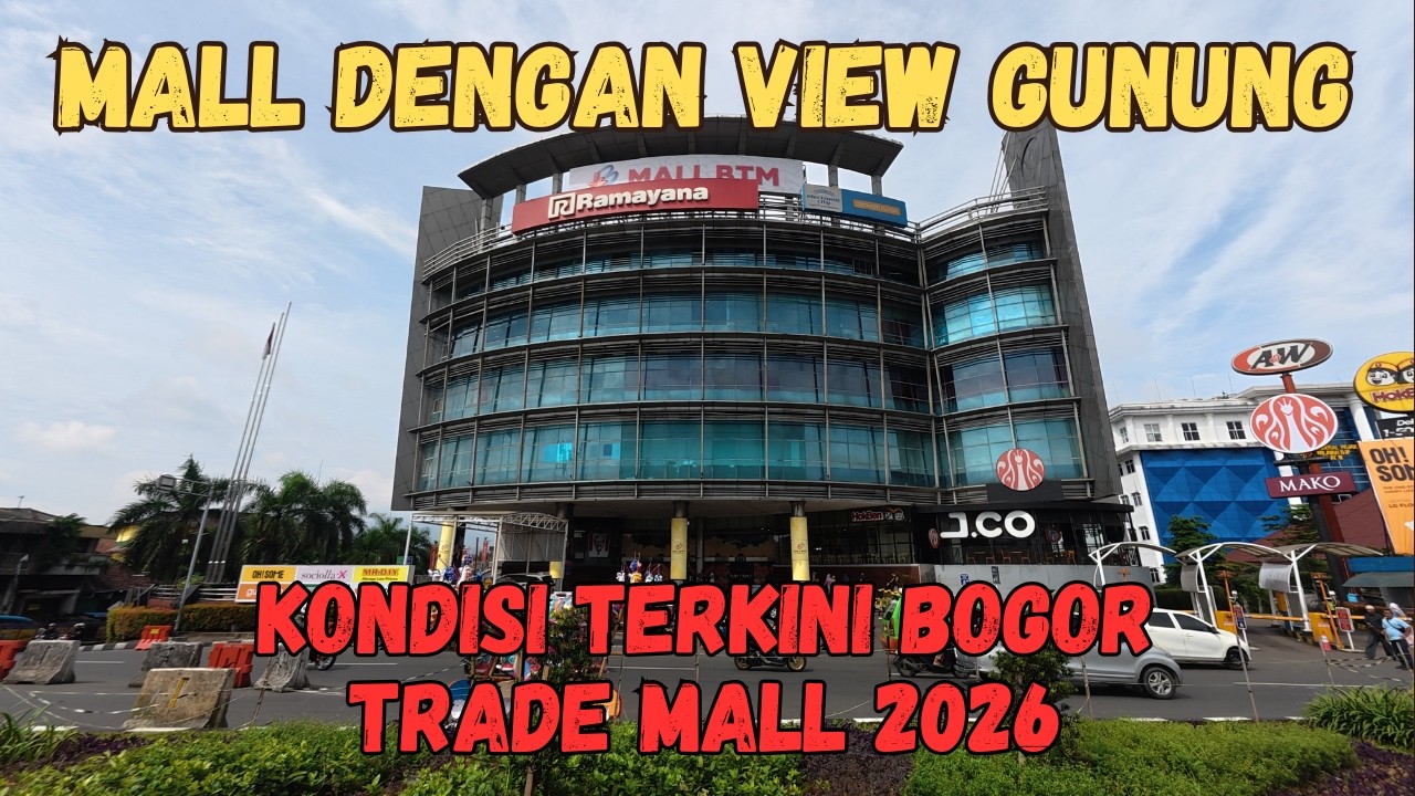 MALL DENGAN PEMANDANGAN TERBAIK DI BOGOR | KELILING MALL BOGOR TRADE MALL (BTM)