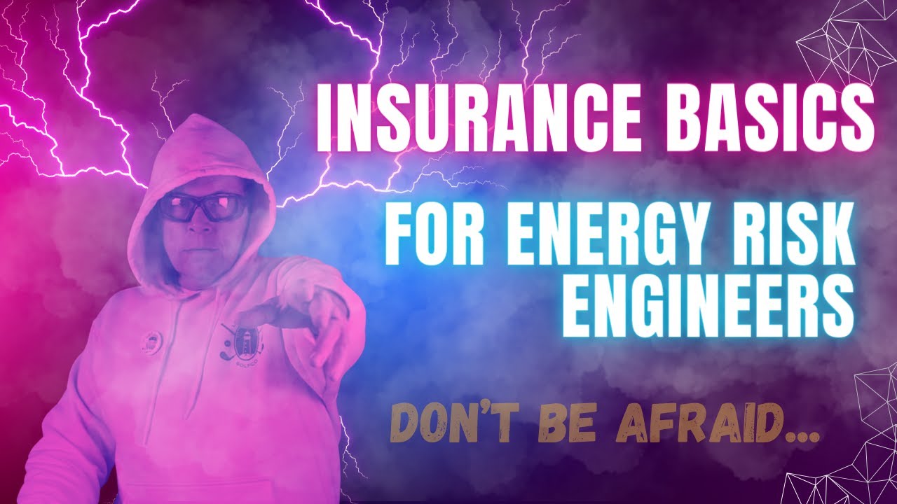 How to read an Energy Risk Insurance Policy