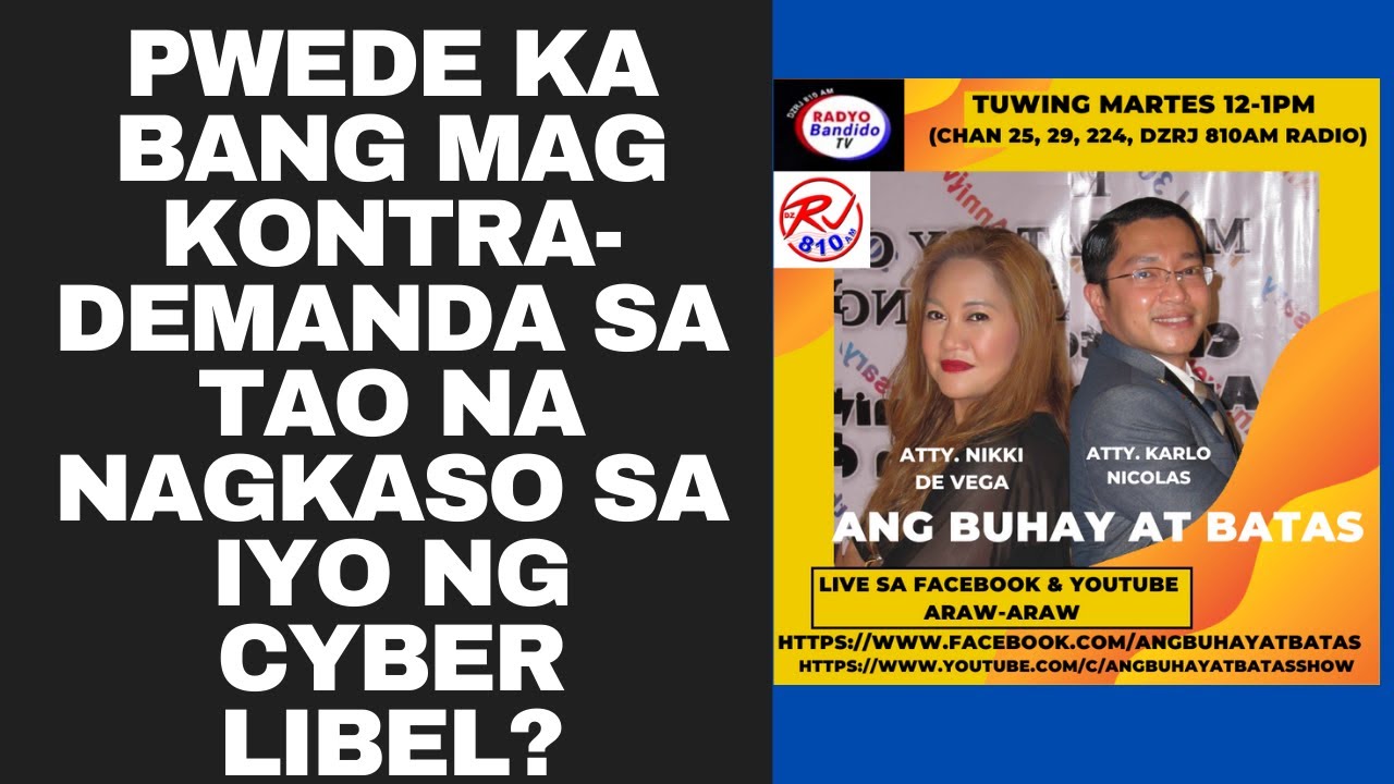 Pwede ka bang mag kontra-demanda sa tao na nagkaso sa iyo ng cyber libel?