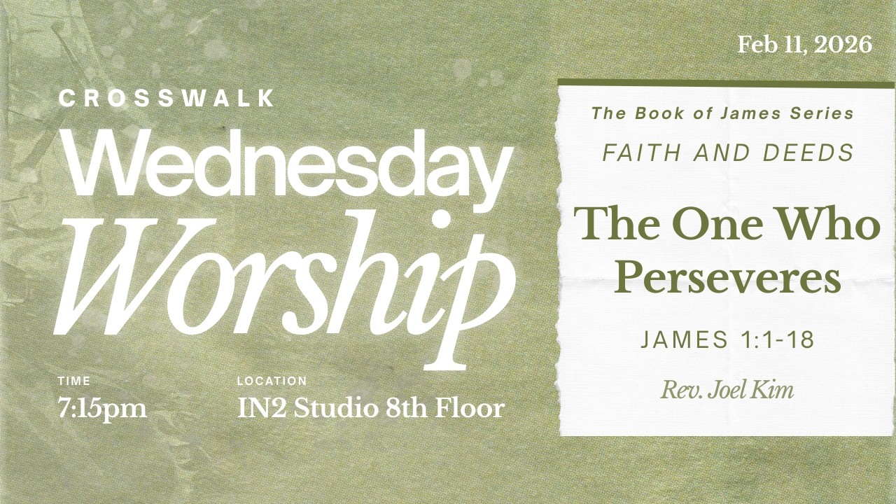 EM Crosswalk | Wednesday Worship | 2.11.26
