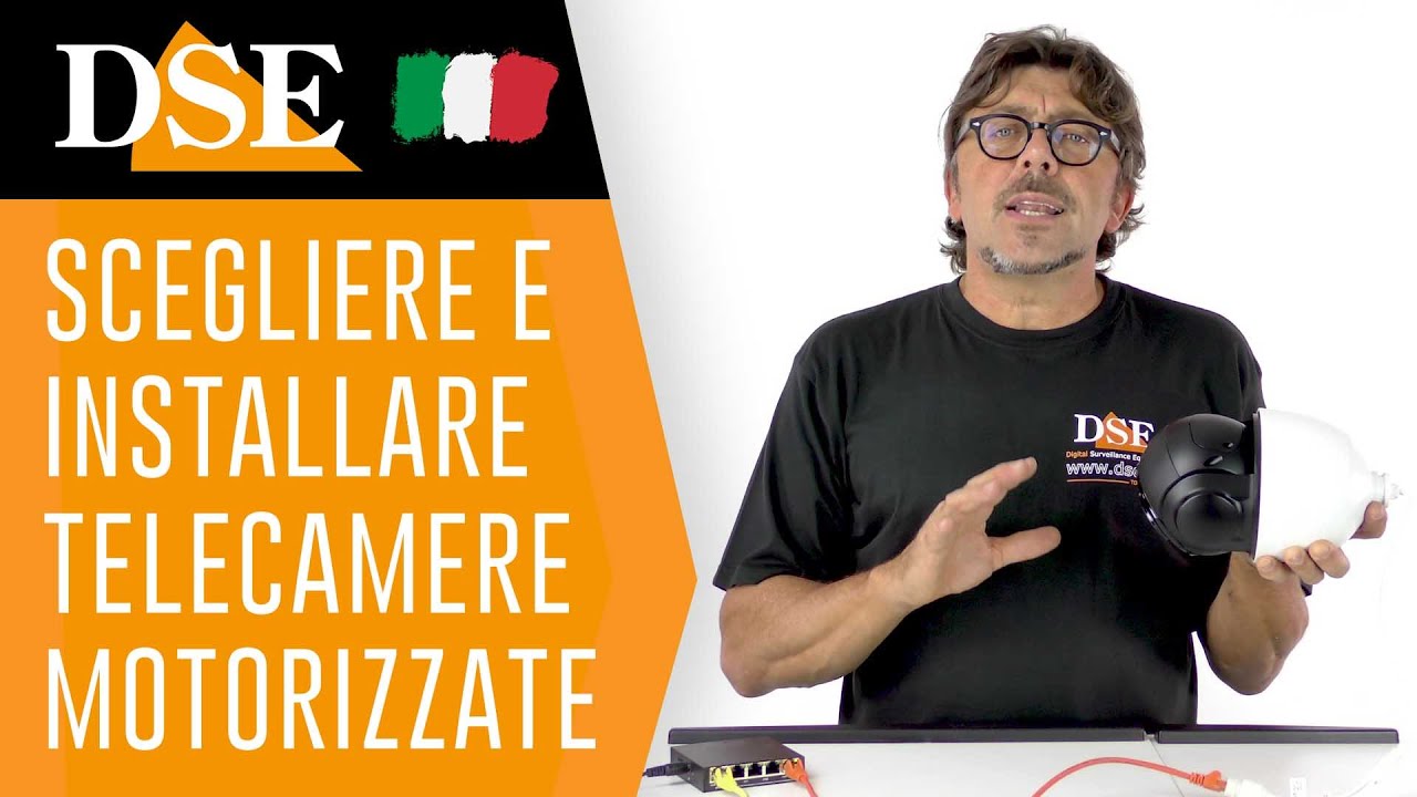 Telecamere motorizzate PTZ speed dome. Tutorial sulla videosorveglianza TVCC di DSE Italia