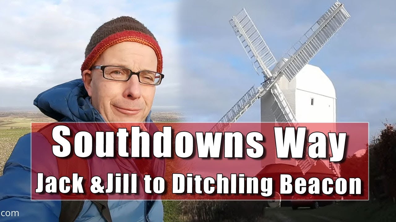 Southdowns Way - Jack and Jill Windmills to Ditchling Beacon