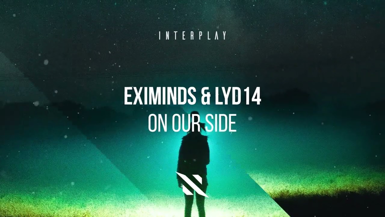 Eximinds & Lyd14 - On Our Side
