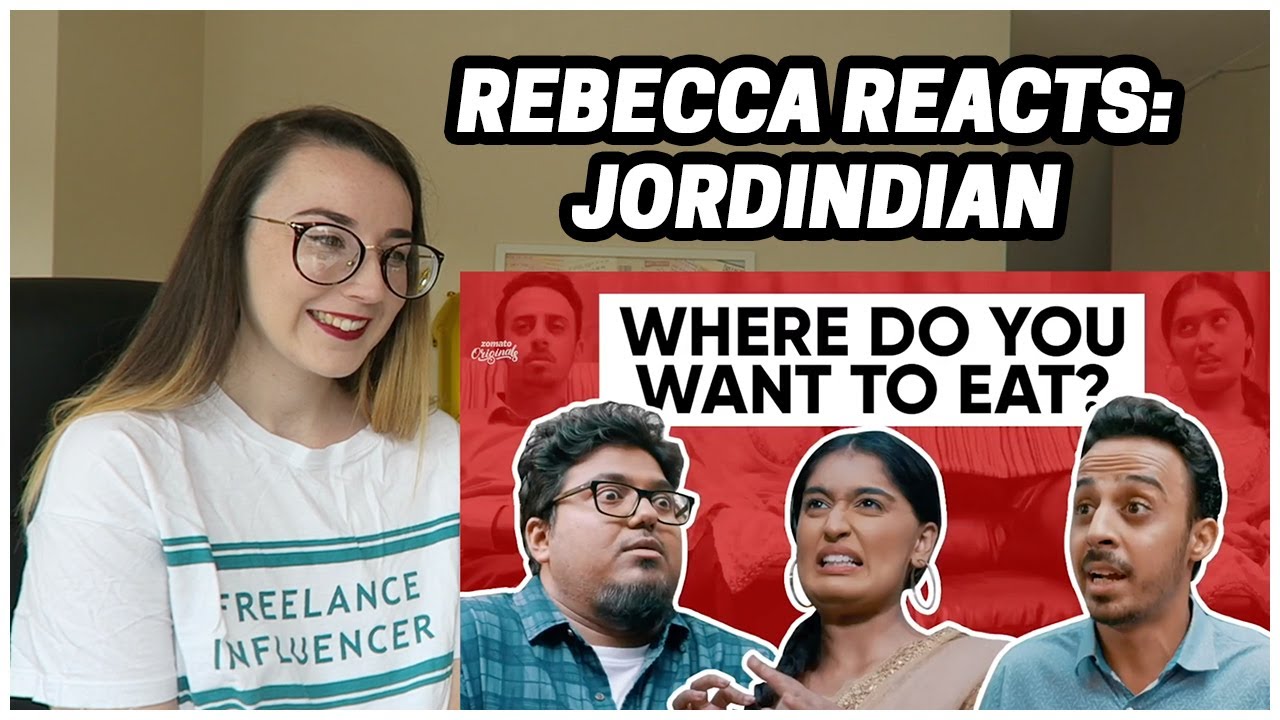 Rebecca Reacts: Where Do You Want To Eat? | Jordindian