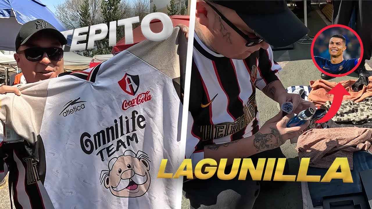CAZANDO CAMISETAS DE FÚTBOL - TIANGUIS DE LA LAGUNILLA/TEPITO (ENCONTRAMOS LA LOCIÓN DEL BICHO) ⚽️🎽