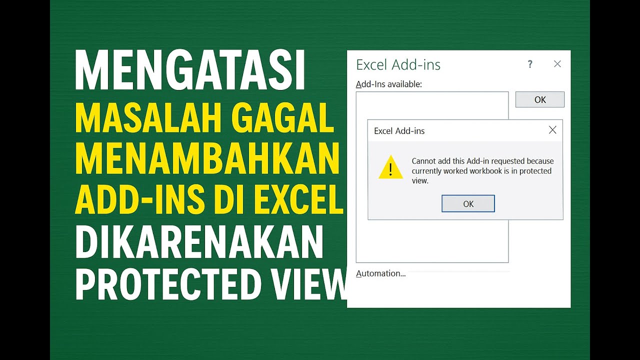 Mengatasi masalah gagal menambahkan add ins di excel dikarenakan protected view
