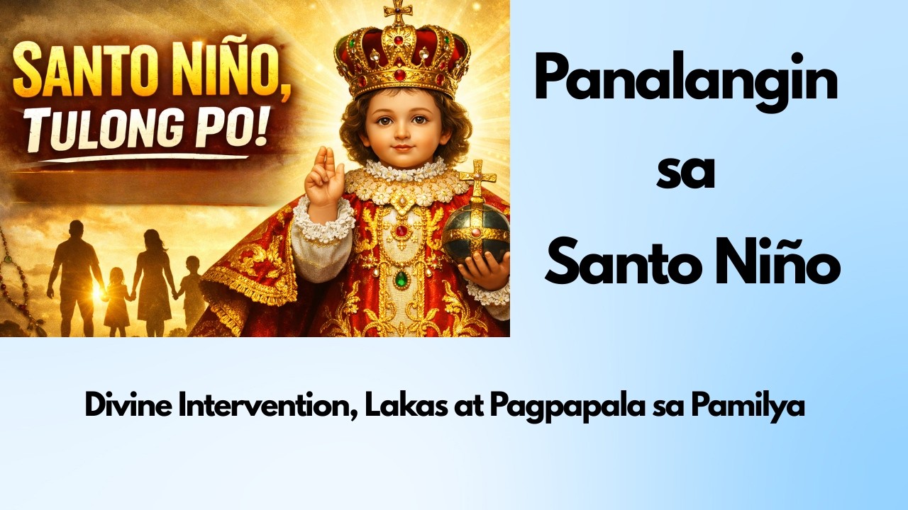 Makapangyarihang Panalangin sa Santo Niño 🙏 | Divine Intervention, Lakas at Pagpapala sa Pamilya