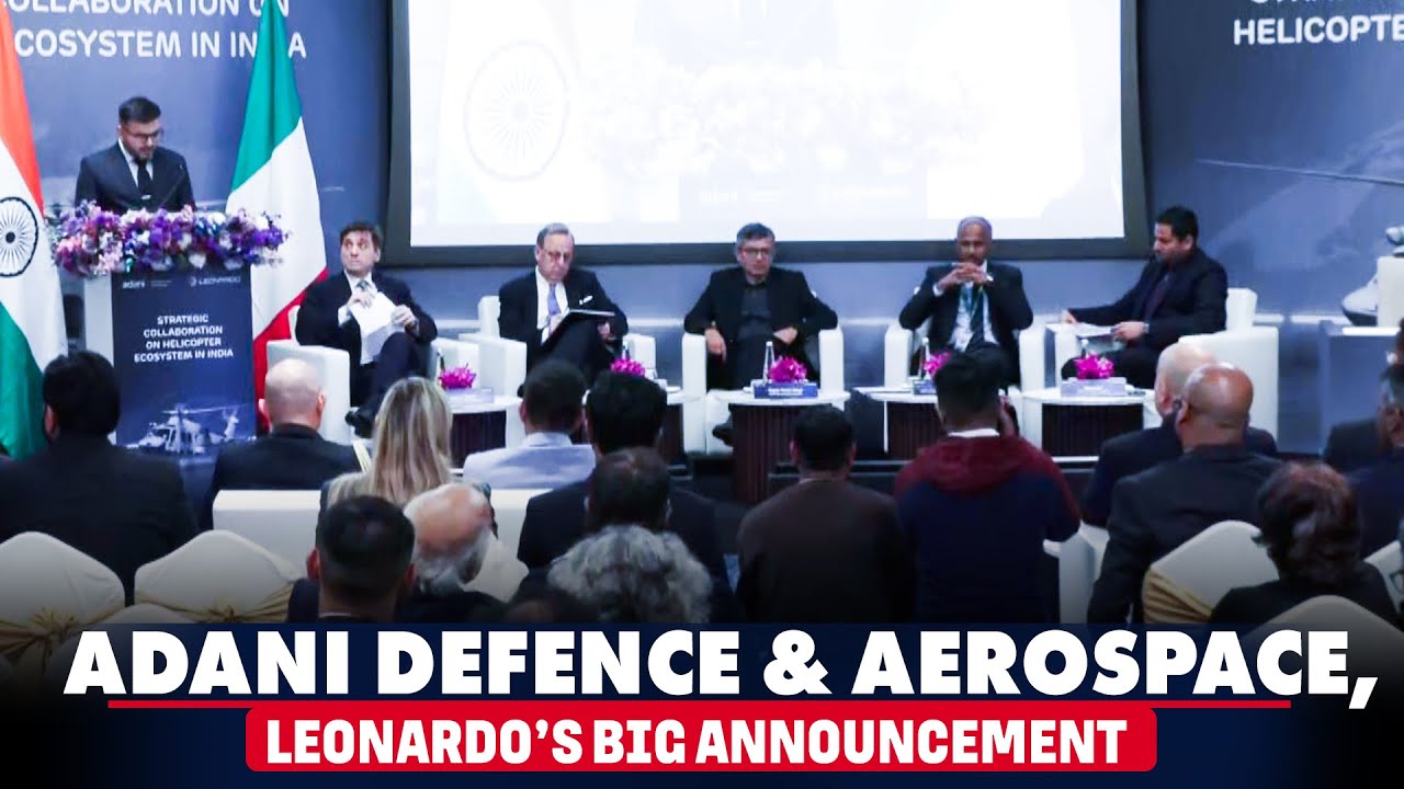 LIVE:Adani Defence & Aerospace & Italy&rsquo;s Leonardo Announce major helicopter manufacturing milestone