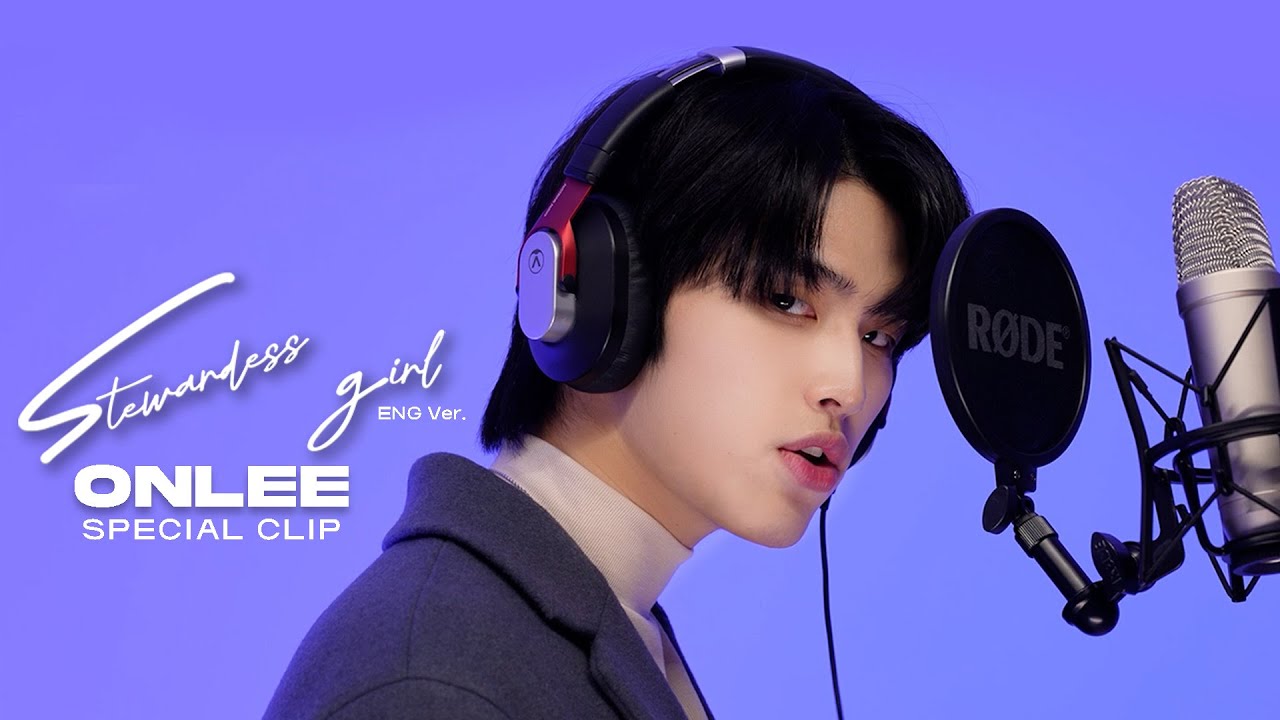 ONLEE(이승환) 'stewardess girl' (ENG Ver.) l  Special Clip
