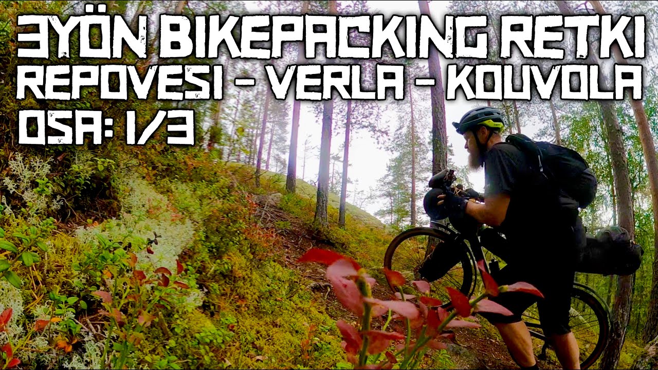OSA:1/3 - 3yön Gravel Bikepacking retki: Helsinki (VR) - Hillosensalmi - Repoveden kansallispuisto