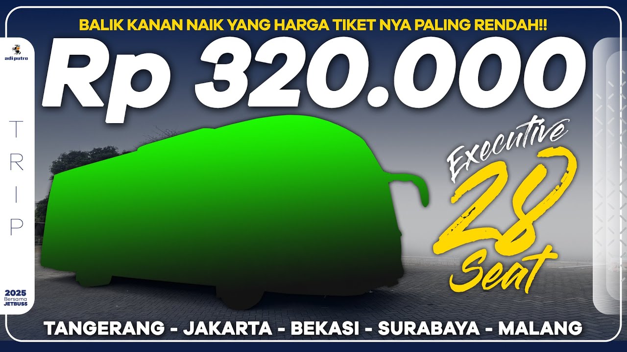 Angkatan Sore Tarif Paling Rendah dengan Armada JETBUS5 : Tangerang - Jakarta - Malang 320 Ribu Saja