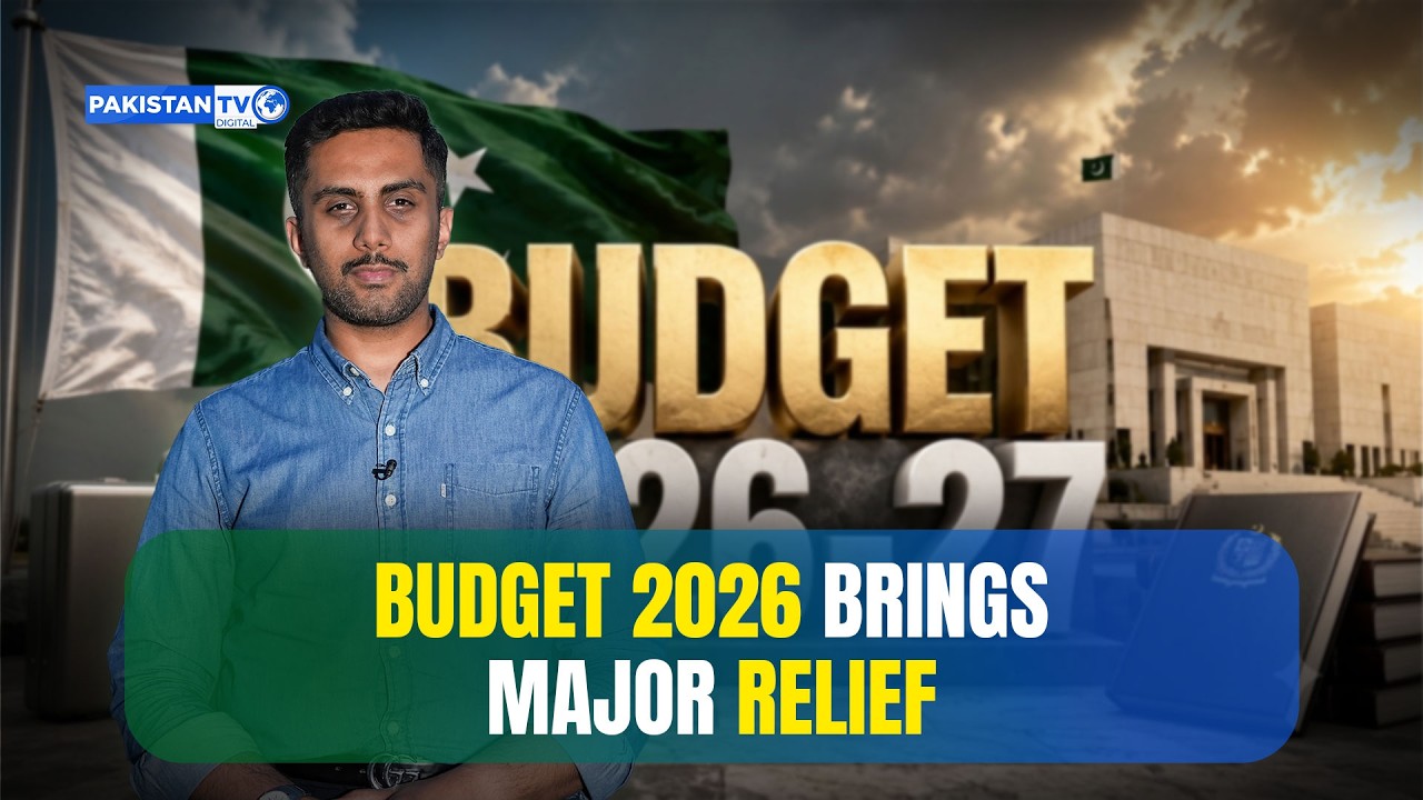 Roadmap for public relief, and sustainable development: Pakistan unveils federal budget FY 2026-27