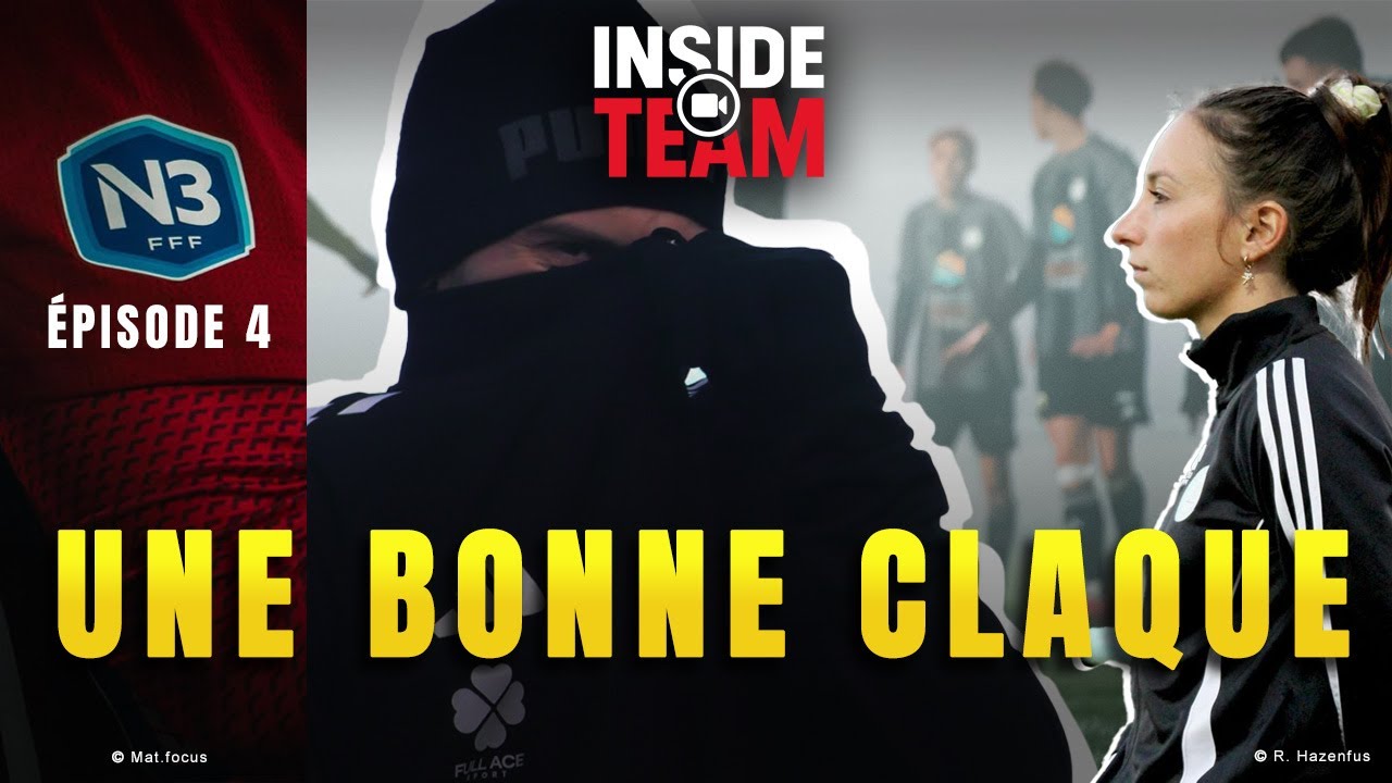INSIDE N3 I EPISODE 4 : UNE BONNE CLAQUE POUR MIEUX REPARTIR ?