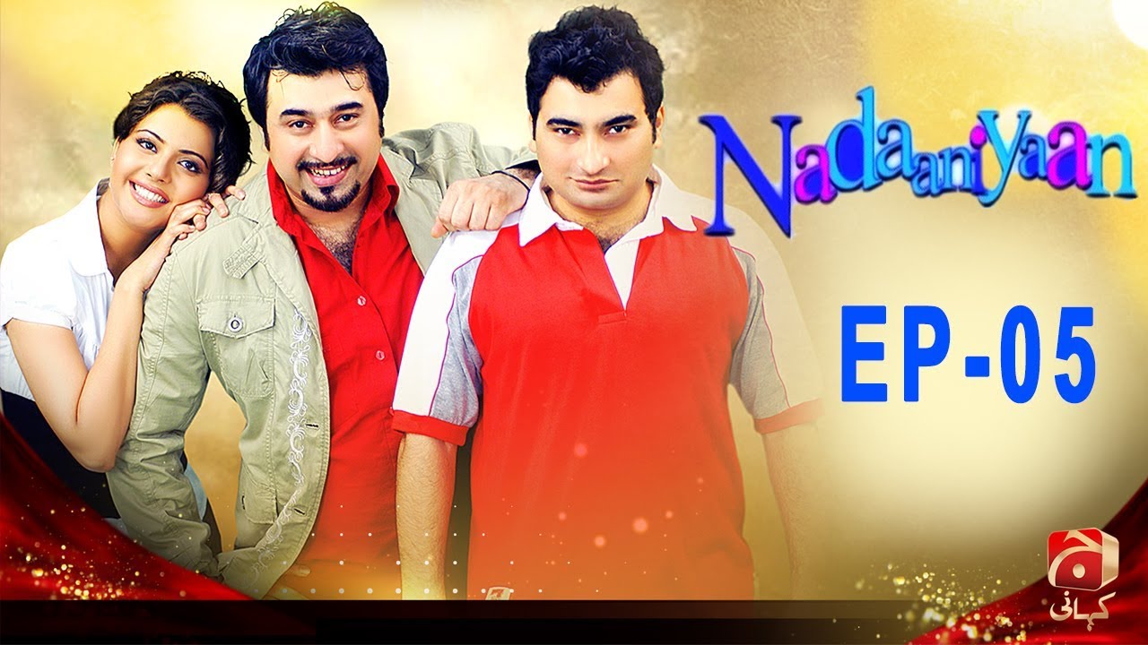 Nadaniyaan - Episode 05  | GEO KAHANI