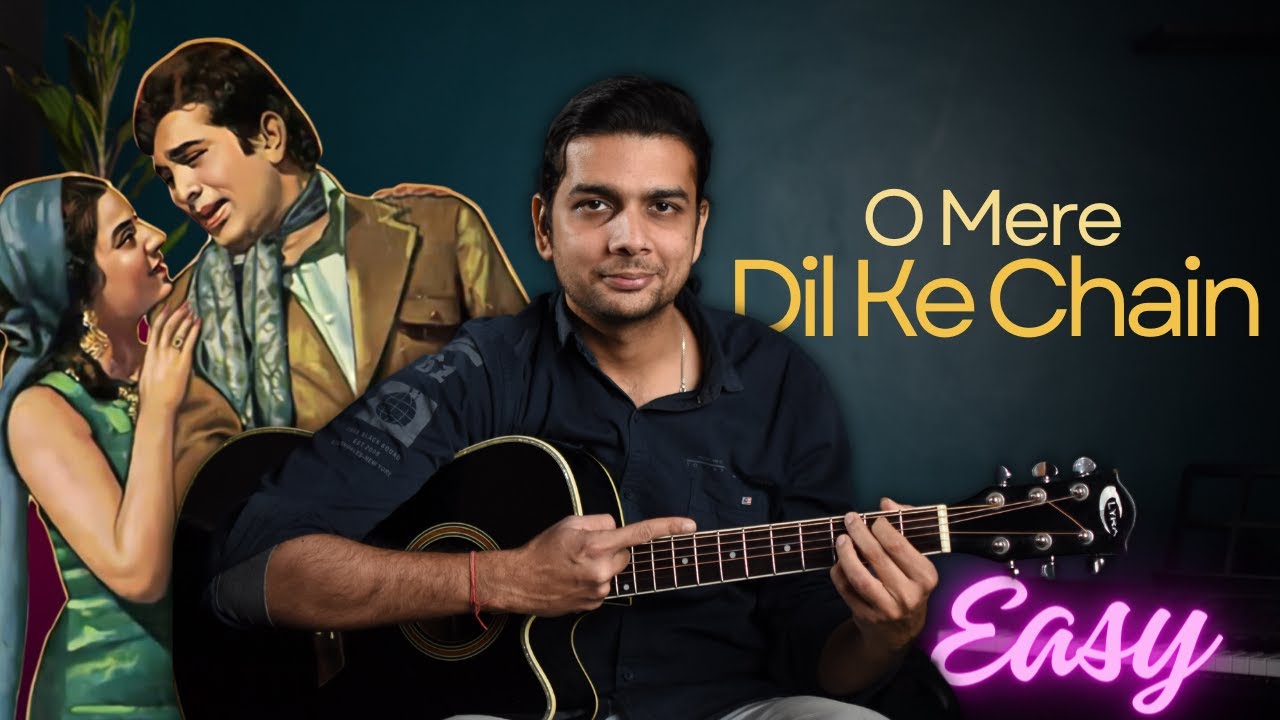 O Mere Dil Ke Chain | EASY Guitar Lesson