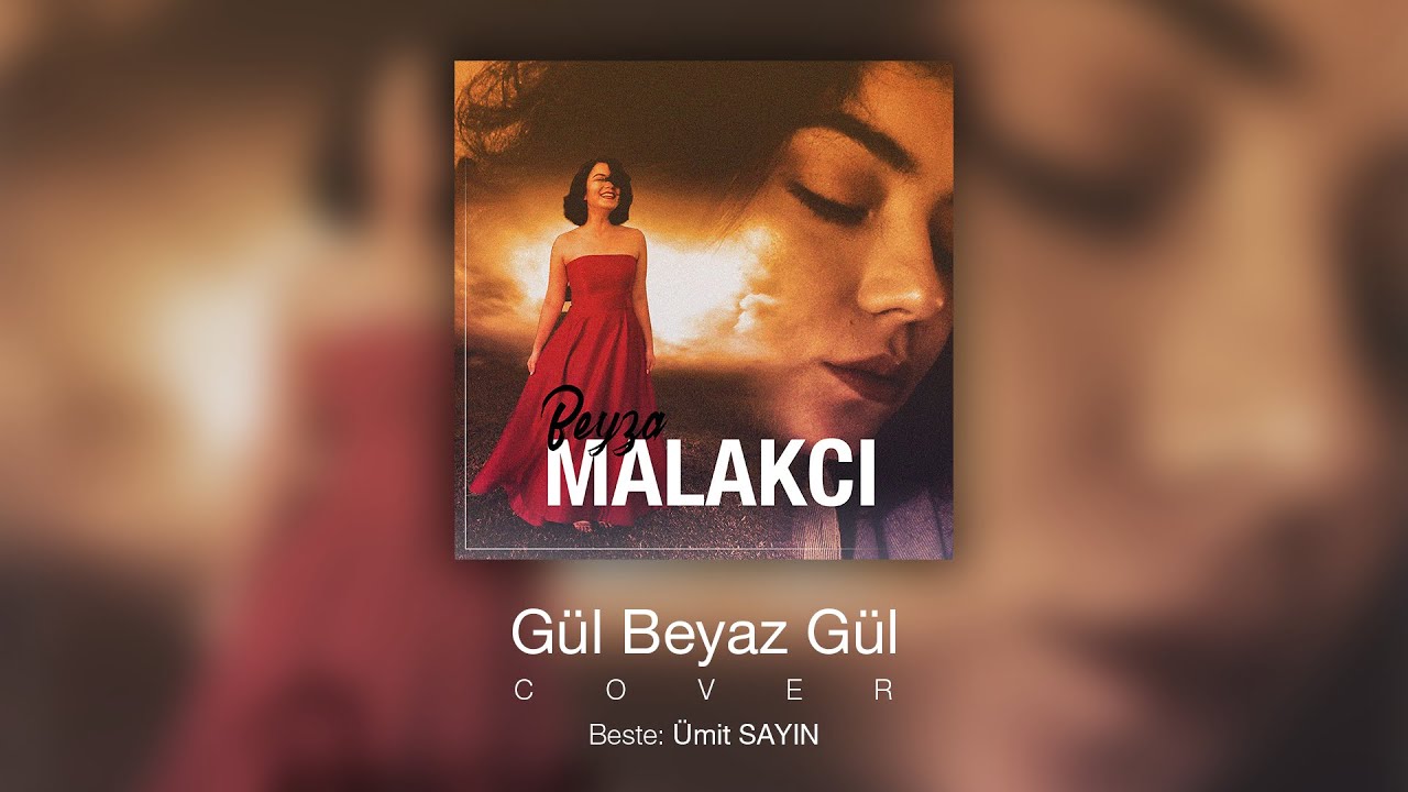 Beyza Malakcı - Gül Beyaz Gül Cover (Ümit Sayın)