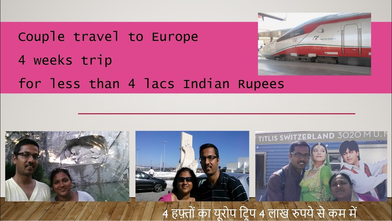 Plan your own Europe Trip from India - Inexpensive | Educative | Extensive | Budget