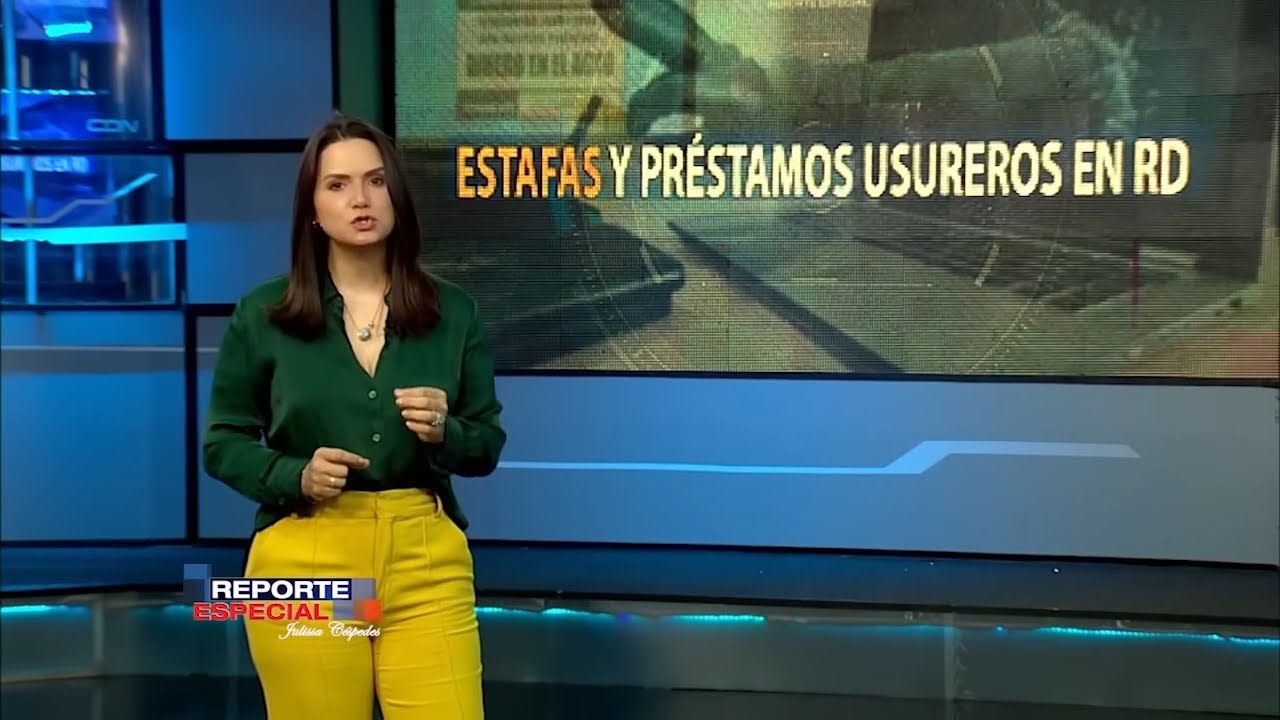 Reporte Especial | Estafas y préstamos usureros en RD