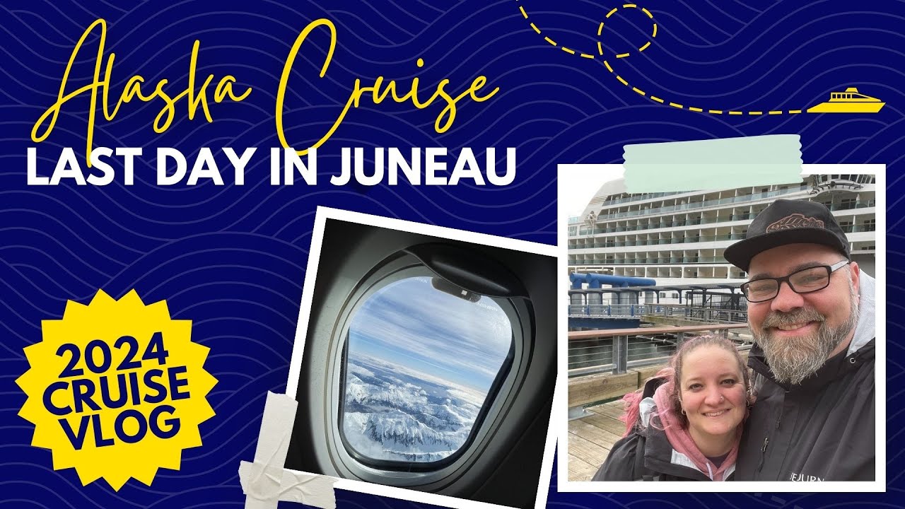Disembarking our Alaska Cruise in Juneau and Flying Home! Seabourn Cruise to Alaska