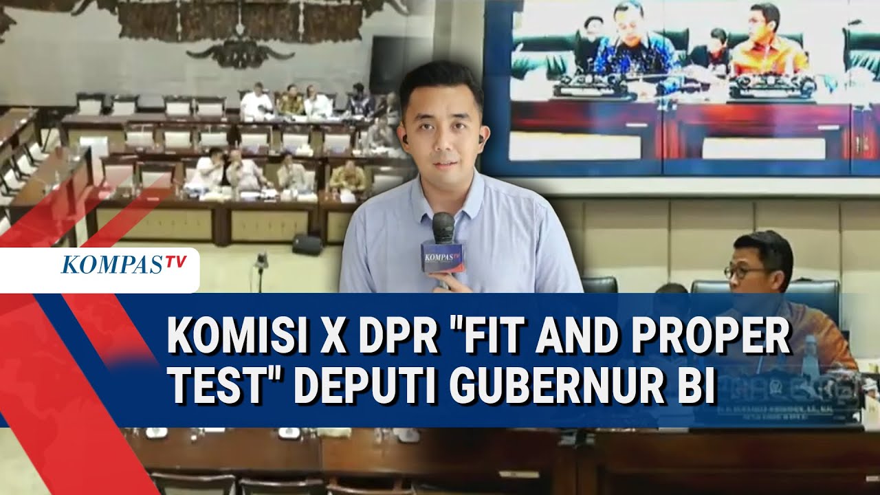 Fit and Proper Test Deputi Gubernur Bank Indonesia