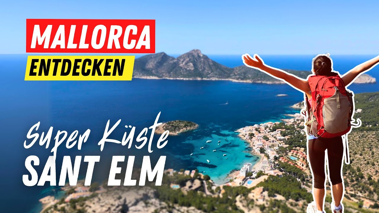 So schön ist Mallorca Sant Elm. Ort und Küste 🥾