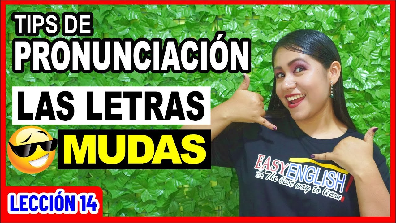 Las LETRAS MUDAS en Inglés 🤔 INGLÉS CHÉVERE 14 😎